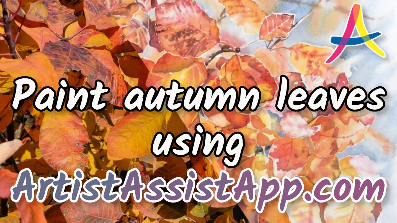 Paint Realistic Autumn Leaves in Watercolor with ArtistAssistApp