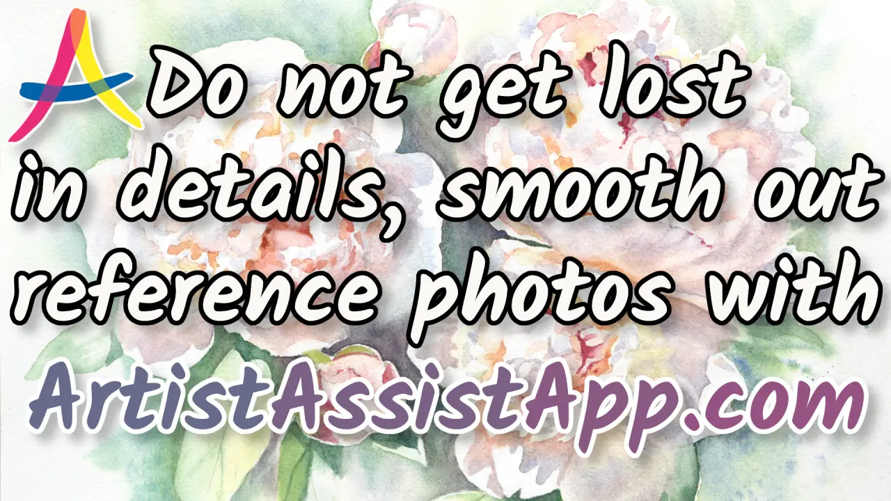 Simplify Reference Photos (Reduce Detail Smoothly) With ArtistAssistApp