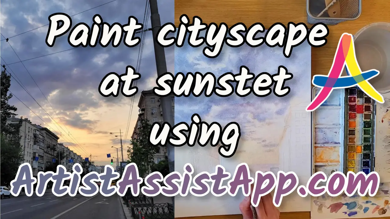 Paint Sunset Cityscape in Watercolors using ArtistAssistApp