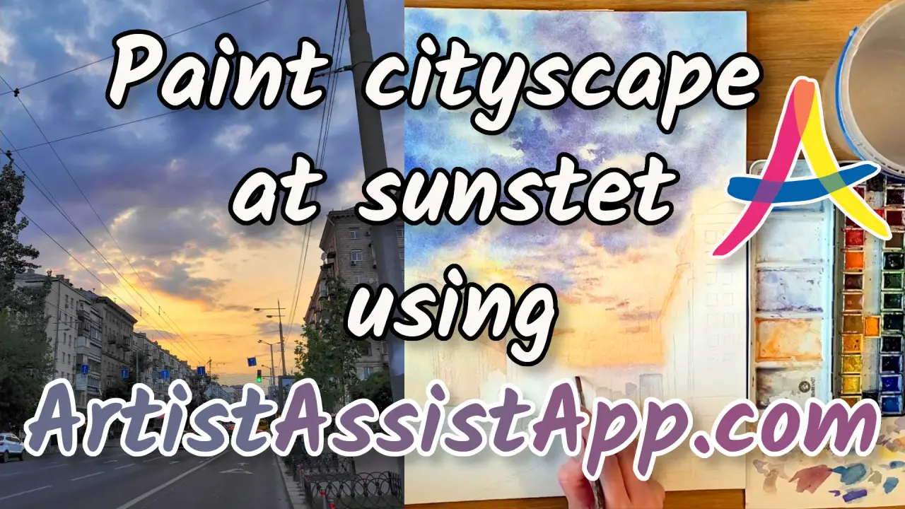 Watercolor Sunset Cityscape Painting Tutorial With ArtistAssistApp