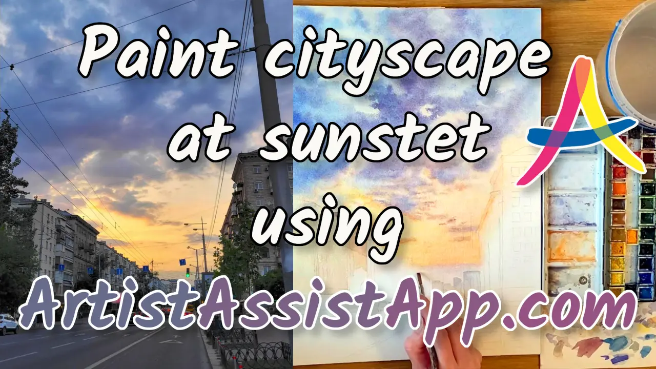 Watercolor Sunset Cityscape Painting Tutorial With ArtistAssistApp